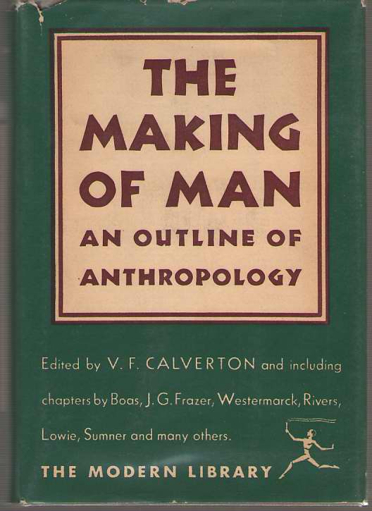 The Making Of Man An Outline of Anthropology Image for The Making Of Man An Outline of Anthropology