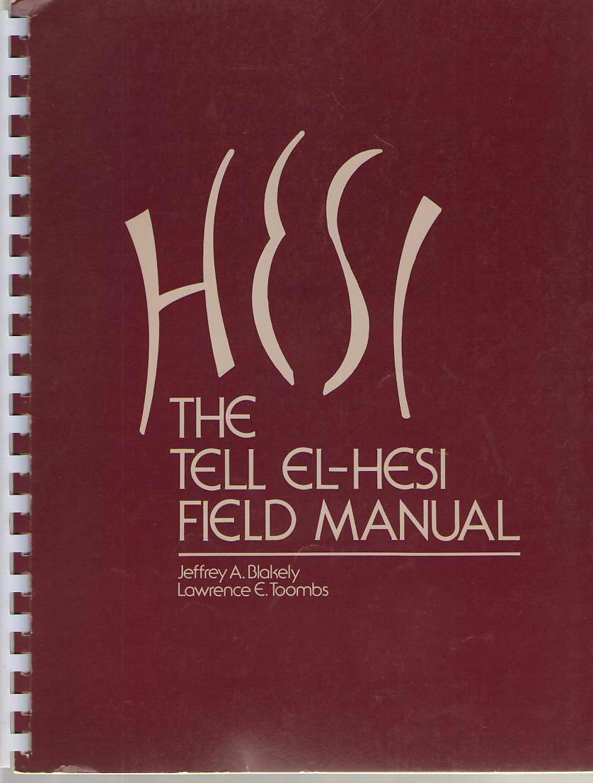 Image for Tell El-hesi Field Manual Joint Archaeological Expedition to Tell -Hesi/volume 1