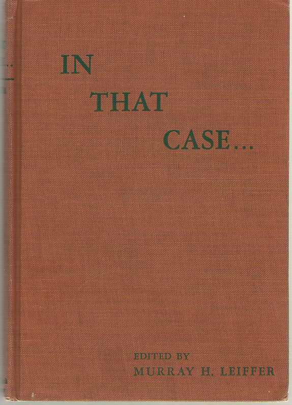 Image for In That Case ... A Study of Ministerial Leadership in Problem Situations