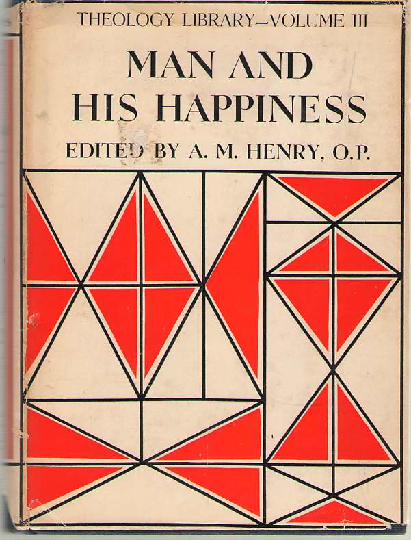 Image for Man and His Happiness