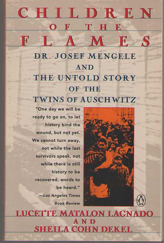 Image for Children of the Flames Dr. Josef Mengele and the Untold Story of the Twins of Auschwitz