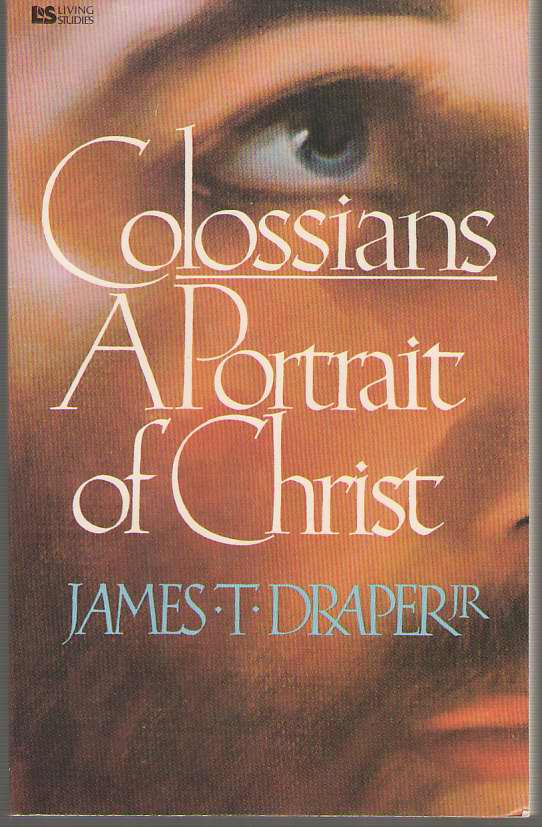 Image for Colossians, A Portrait Of Christ