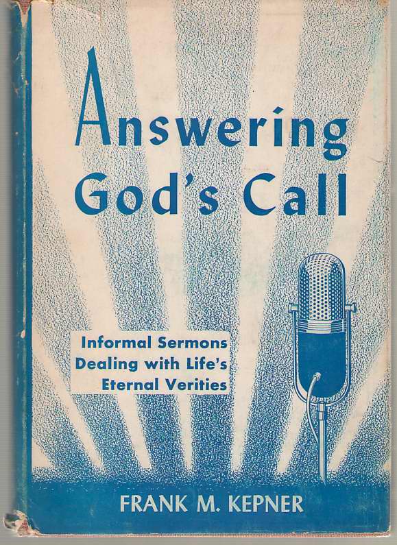 Image for Answering God's Call Informal Sermons Dealing with Life's Eternal Verities