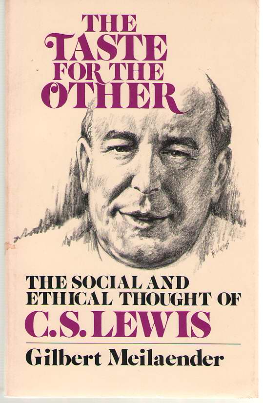 Image for The Taste For The Other The Social and Ethical Thought of C. S. Lewis