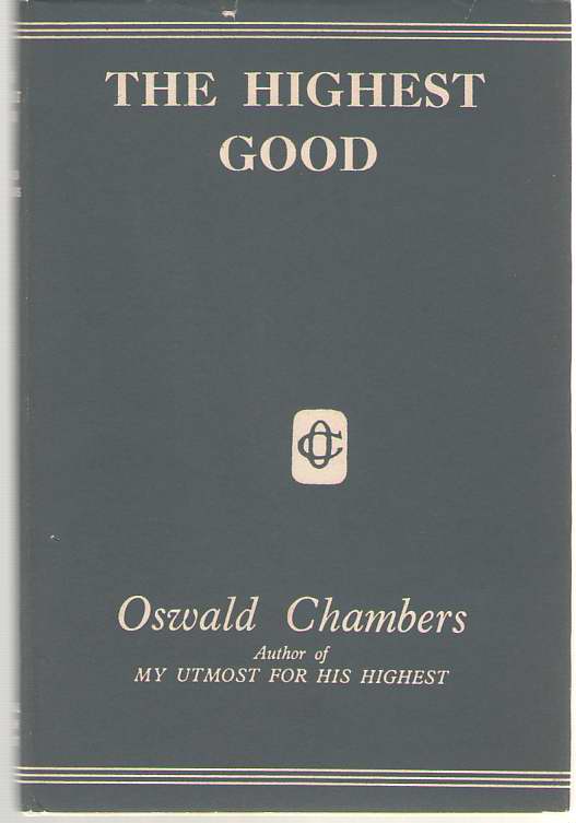 Image for The Highest Good Containing Also the Pilgrim's Song Book and Thy Great Redemption