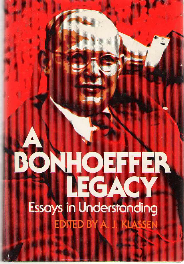 Image for A Bonhoeffer Legacy Essays in Understanding