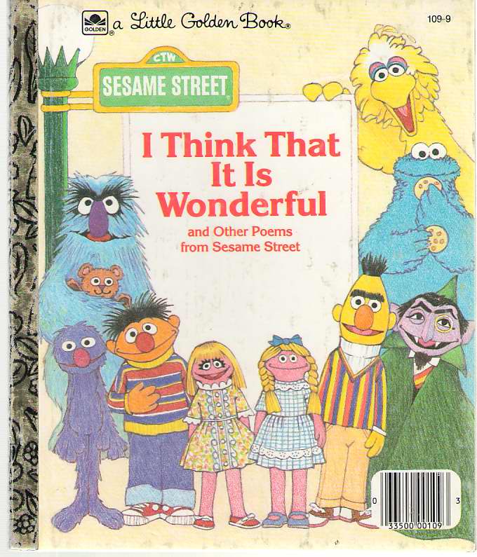 Image for I Think That It Is Wonderful And Other Poems From Sesame Street