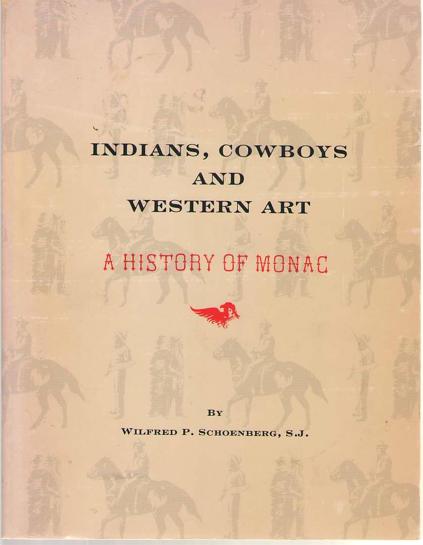 Indians, Cowboys And Western Art A History of MONAC (Museum of Native American Culture) Image for Indians, Cowboys And Western Art A History of MONAC (Museum of Native American Culture)