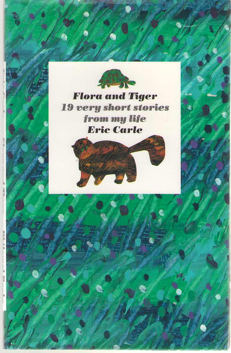 Image for Flora and Tiger 19 Very Short Stories from My Life