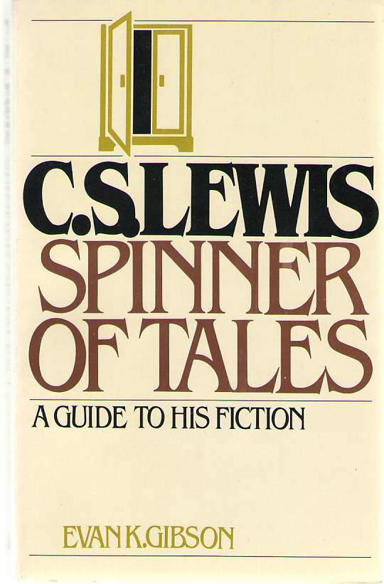 Image for C.S. Lewis; A Spinner of Tales A Guide to His Fiction