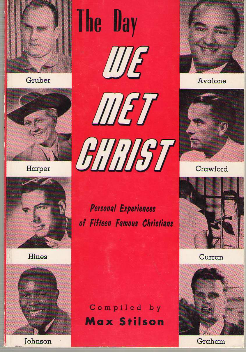 Image for The Day We Met Christ Personal Experiences of Fifteen Famous Christians
