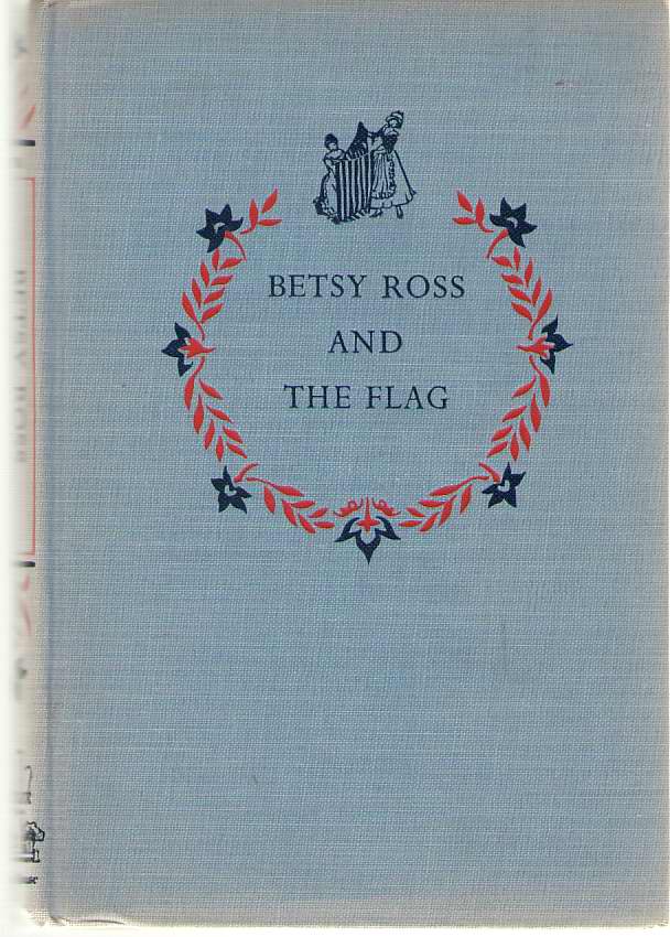 Betsy Ross And The Flag Image for Betsy Ross And The Flag