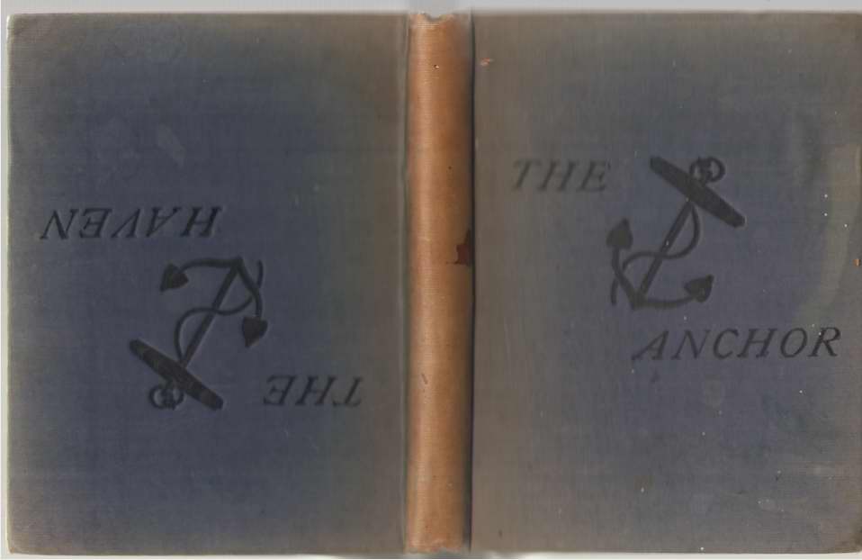 Image for The Anchor of Hope, or Some of Gods Words of Hope in the Old Testament and the Haven of Peace, or Some of Christs Words of Peace in the New Testament
