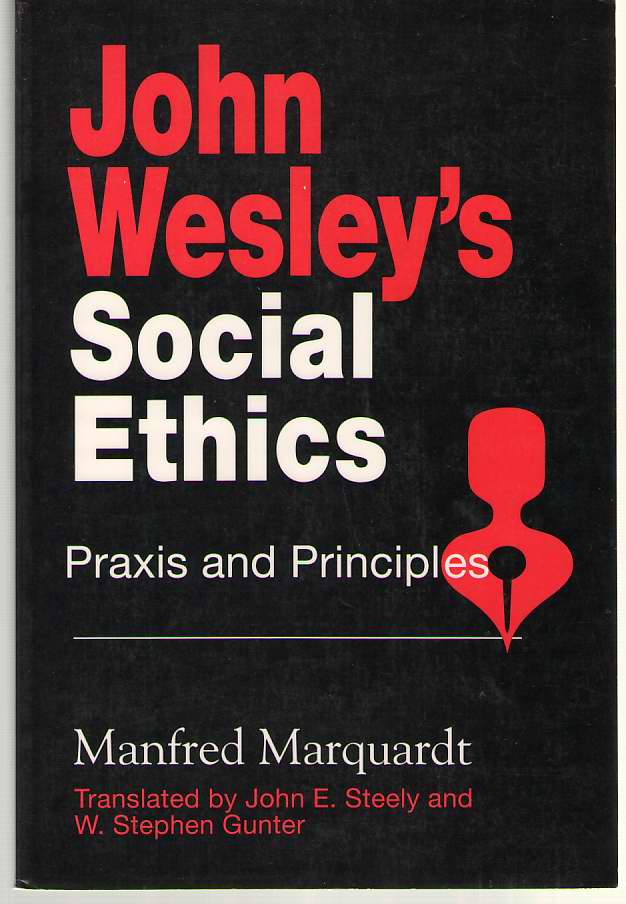Image for John Wesley's Social Ethics Praxis and Principles