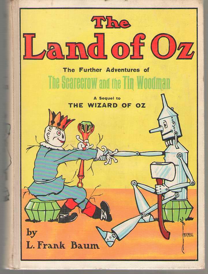 Image for The Land Of Oz The Further Adventures of the Scarecrow and the Tin Woodman