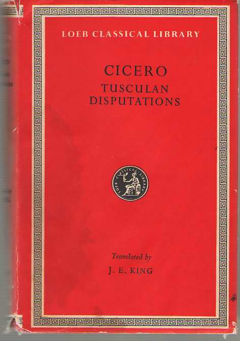 Cicero Tusculan Disputations Image for Cicero Tusculan Disputations