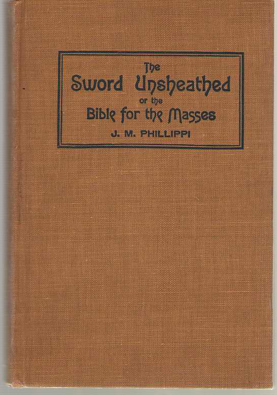 Image for The Sword Unsheathed Or the Bible for the Masses