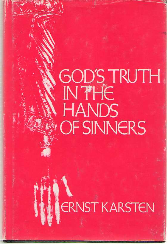 Image for God's Truth in the Hands of Sinners A Study of Inspiration in the Old Testament