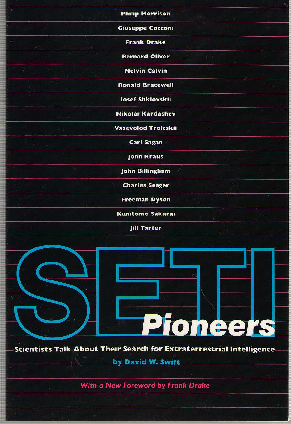 Image for Seti Pioneers Scientists Talk about Their Search for Extraterrestrial Intelligence