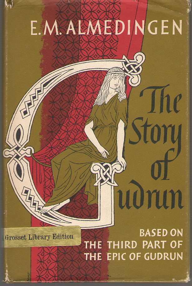 Image for The Story Of Gudrun Based on the Third Part of the Epic of Gudrun
