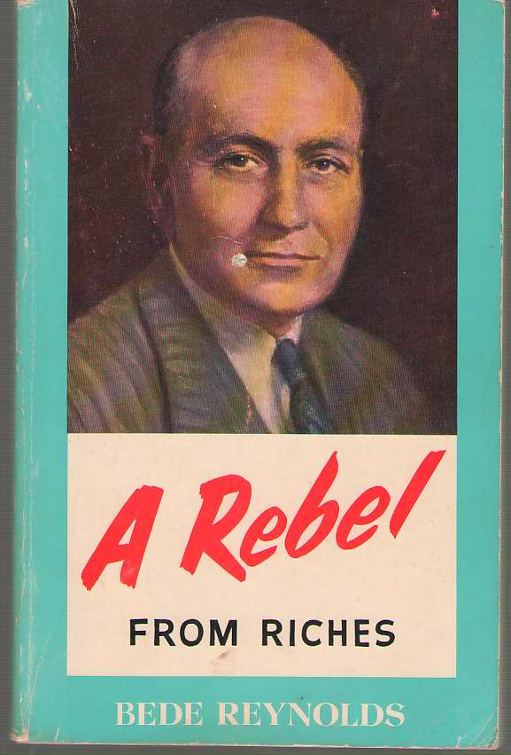 Image for A Rebel from Riches The Autobiography of an Unpremeditated Monk