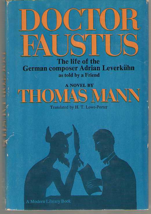 Image for Doctor Faustus The Life of German Composer Adrian Leverkuhn As Told by a Friend
