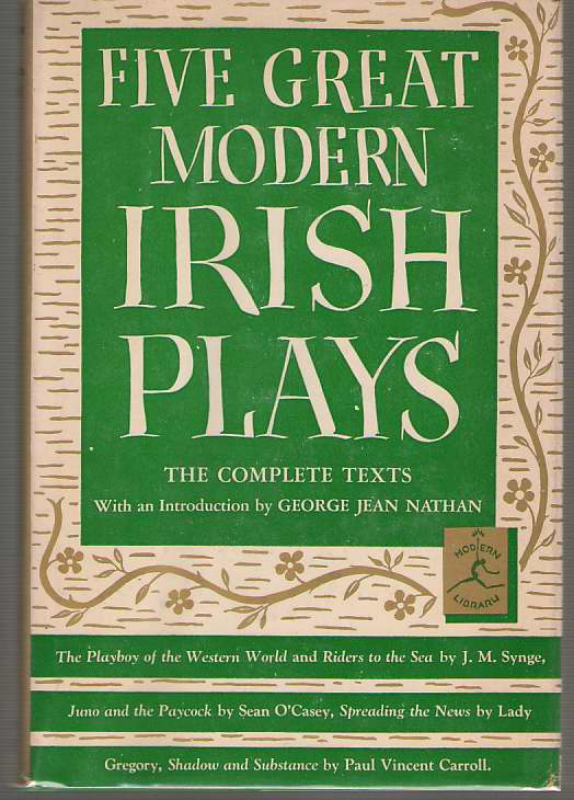 Image for Five Great Modern Irish Plays The Playboy of the Western World; Juno and the Paycock; Riders to the Sea; Spreading the News; Shadow and Substance