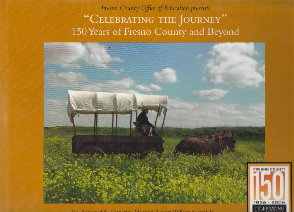 Image for Fresno County Office of Education Presents "Celebrating the Journey" 150 Years of Fresno County and Beyond