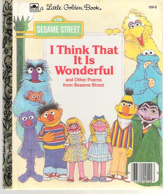 Image for I Think That It Is Wonderful And Other Poems From Sesame Street