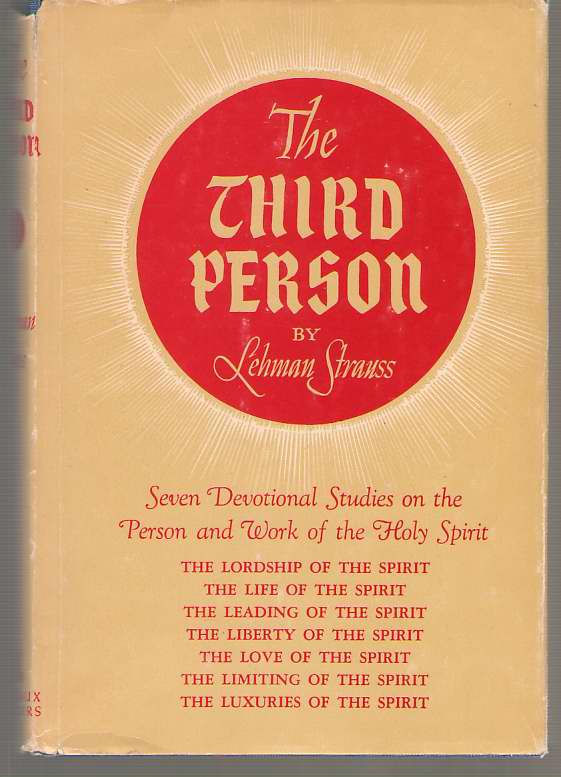 The Third Person Seven Devotional Studies on the Person and Work of the Holy Spirit Image for The Third Person Seven Devotional Studies on the Person and Work of the Holy Spirit