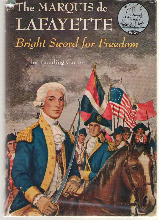 Image for The Marquis De Lafayette Bright Sword for Freedom