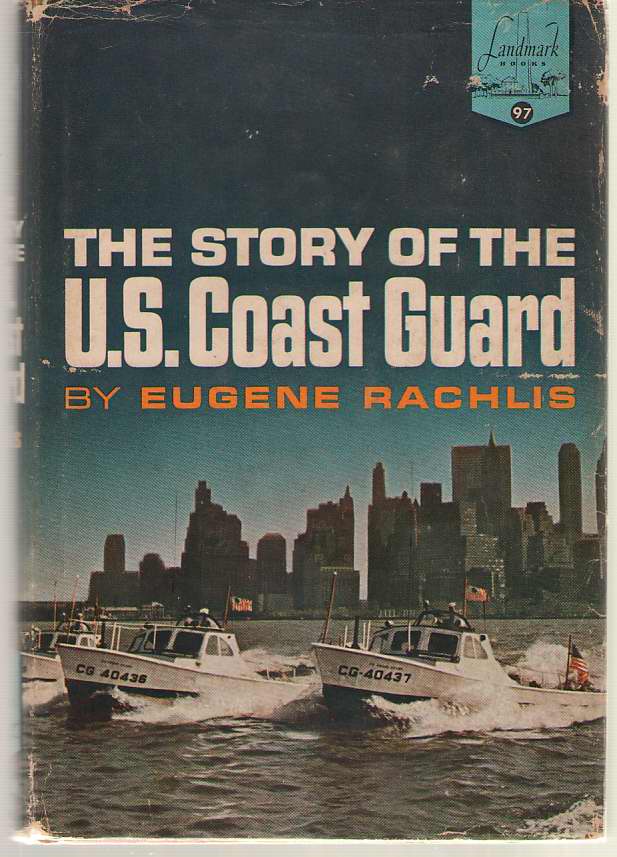 Image for The Story Of The U. S. Coast Guard