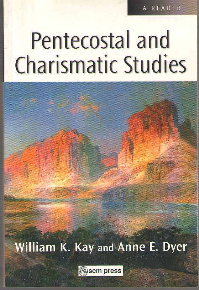 Image for Pentecostal and Charismatic Studies A Reader