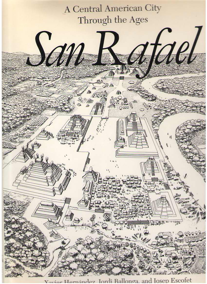 Image for San Rafael A Central American City Through the Ages