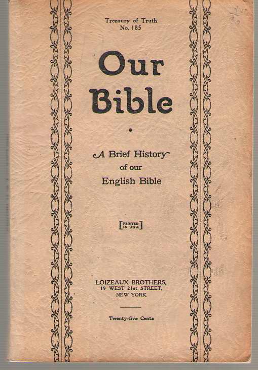 Image for Our Bible A Brief History of Our English Bible