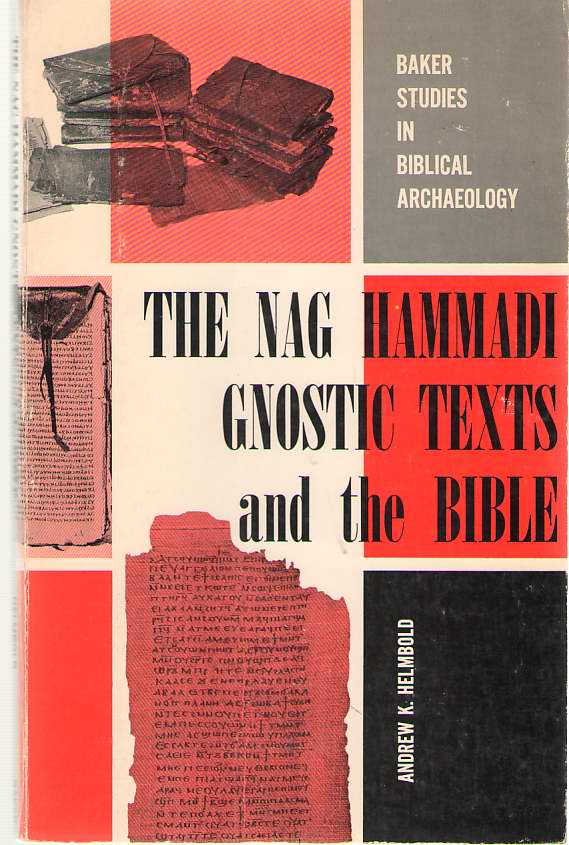 Image for The Nag Hammadi Gnostic Texts and the Bible