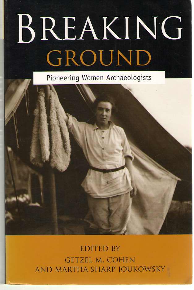 Image for Breaking Ground Pioneering Women Archaeologists