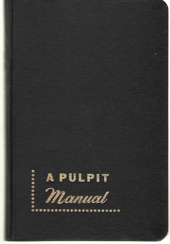 Image for A Pulpit Manual