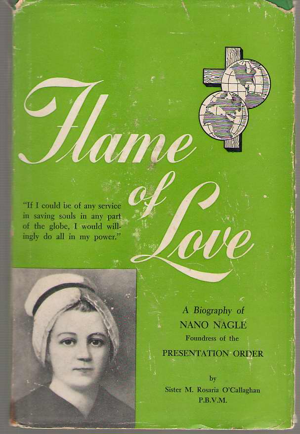 Image for Flame of Love A Biography of Nano Nagle