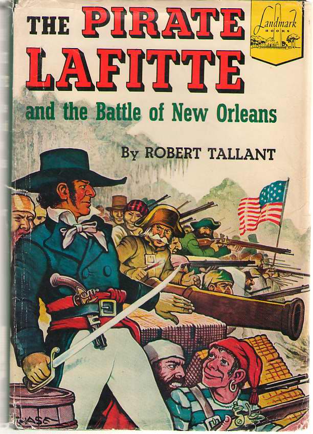 Image for The Pirate Lafitte And The Battle Of New Orleans
