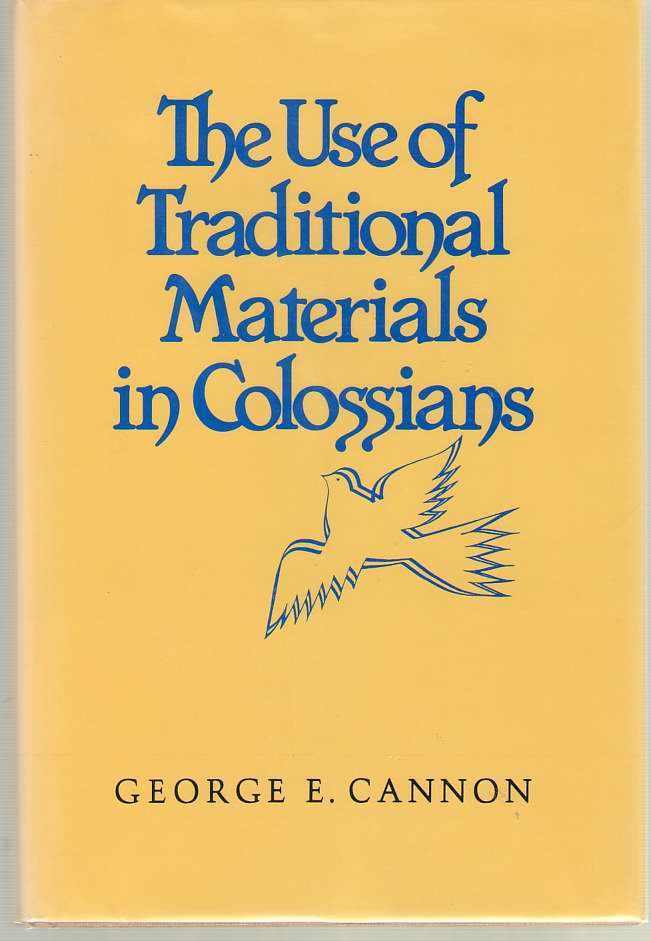 Image for The Use of Traditional Materials in Colossians