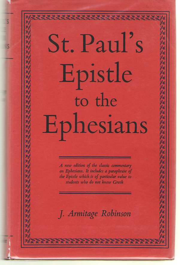 St Paul's Epistle to the Ephesians A Revised Text and Translation with