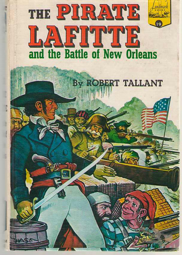 Image for The Pirate Lafitte And The Battle Of New Orleans