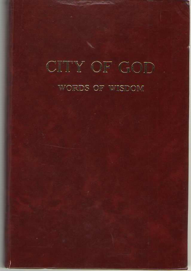Image for City of God Words of Wisdom from the Divine History and Life of the Virgin Mother of God