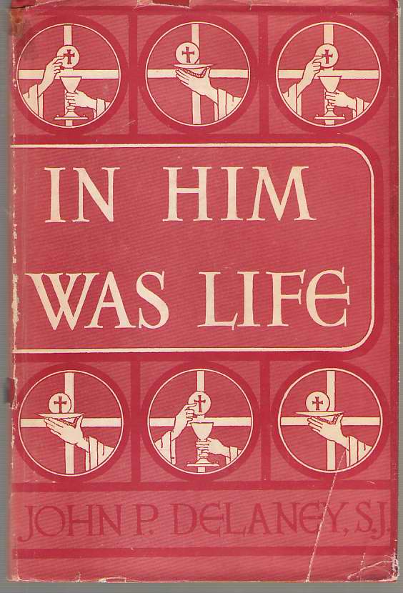 Image for In Him Was Life Short Sermons for Sundays Skillfully Linked to the Mass