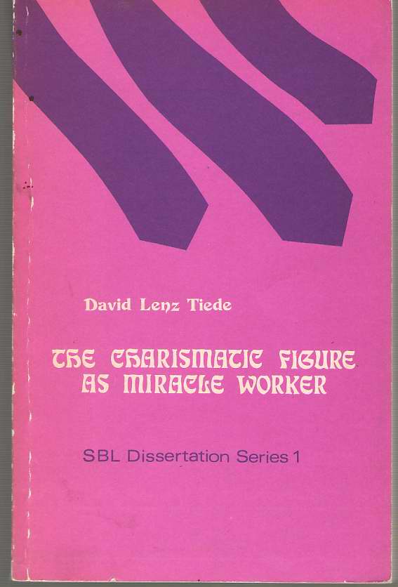 Image for The Charismatic Figure As Miracle Worker
