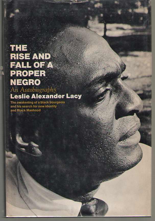 Image for The Rise and Fall of a Proper Negro An Autobiography