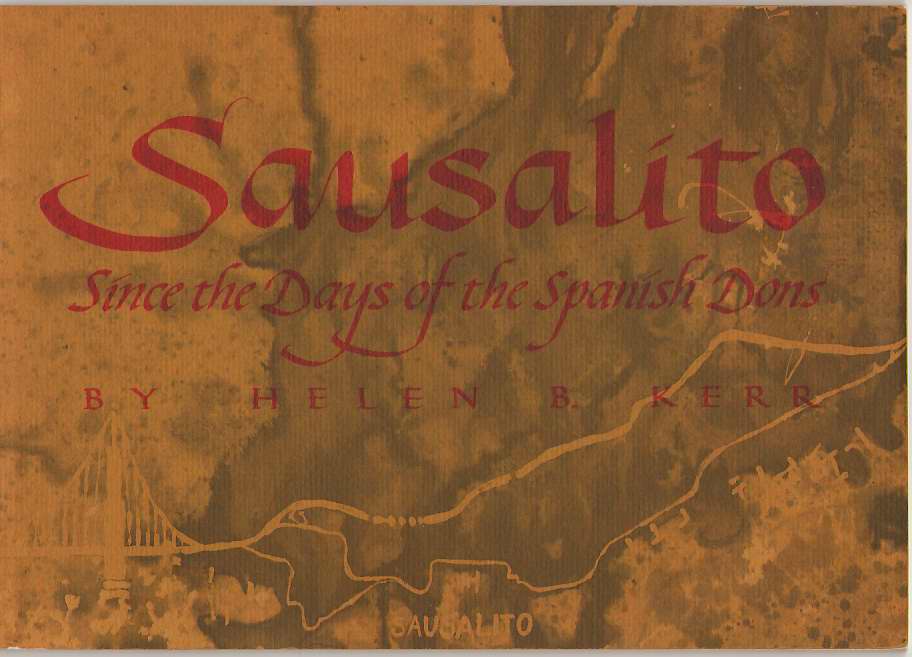 Image for Sausalito; Since the Days of the Spanish Dons,