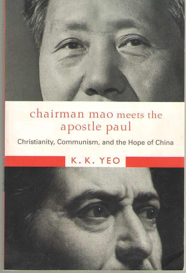 Image for Chairman Mao Meets the Apostle Paul Christianity, Communism, and the Hope of China