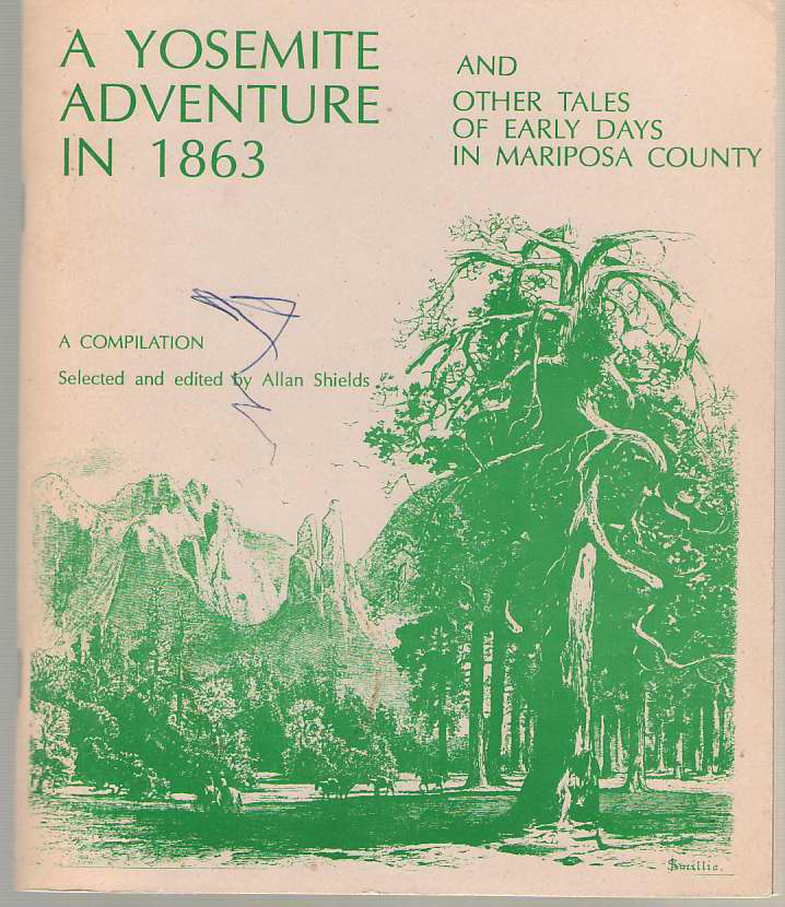 Image for A Yosemite Adventure in 1863 And Other Tales of Early Days in Mariposa County